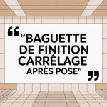 Illustration baguette finition carrelage après pose protège bords sols et murs